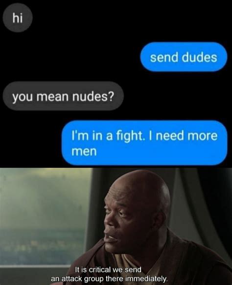 nudes meme|Send Dudes